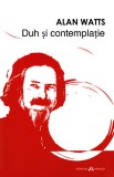 Duh si Contemplatie - Alan Watts - Herald