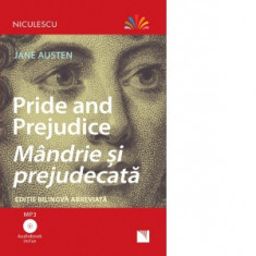 Pride and Prejudice. Mandrie si prejudecata. Editie bilingva abreviata, Audiobook inclus - Jane Austen