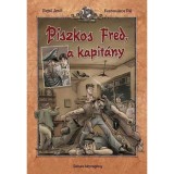 Piszkos Fred, a kapit&aacute;ny - Rejtő Jenő