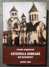 Edvard Jeamgocian - Catedrala Armeană din București