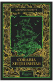 Corabia Zeitei Ishtar, Abraham Merritt - Editura Art