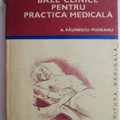 Baze clinice pentru practica medicala Chei pentru diagnostic si tratament pornind de la simptome, semne, sindroame volumul IV – A. Paunescu-Podeanu