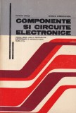 Teodor Danila, Monica Ionescu-Vaida - Componente si circuite electronice.