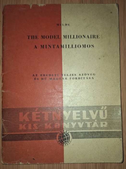 O. Wilde - The Model Millionaire / A mintamilliomos) * The Sphinx Without A Secret / A titok n&eacute;lk&uuml;li szfinksz (Terra, Budapesta, 1957)