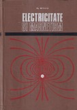 Carte Electricitate si magnetism de Al Nicula, Editura Didactica Si Pedagogica, 1973, 399 pagini, Coperti cartonate, 16x24 cm
