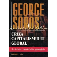 Criza Capitalismului Global - George Soros