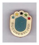Insigna Universiada Bucuresti 1981