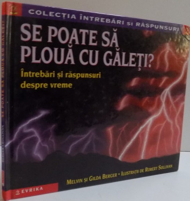 SE POATE SA PLOUA CU GALETI? , INTREBARI SI RASPUNSURI DESPRE VREME , 2002 foto