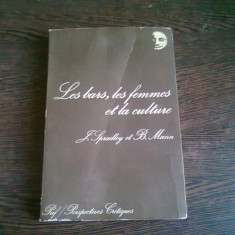 LES BARS, LES FEMMES ET LA CULTURE - JAMES P. SPRADLEY (CARTE IN LIMBA FRANCEZA)