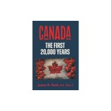 Canada: The First 20,000 Years