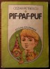 Cezar Petrescu - Pif, Paf, Puf - Editura Ion Creanga, 1983, 88 pagini - Roman