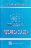 Cumpara ieftin Mecanica clasica - 1995 - Octavian Petrus (R36)