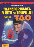 TEORA Huai-Chin Nan Transformarea mintii si trupului prin Tao Carti Spiritualitate Ezoterism romana brosate