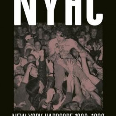 Nyhc: New York Hardcore 1980-1990