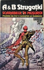Arkadi &amp; Boris Strugatki - Scarabeul In Musuroi _ carte SF _ Ed. Nemira, Bucuresti, 1993