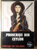 Proscrișii din Ceylon - Gerard de Villiers, Tinerama 1999, Carte Polițistă SAS, Limba Rom&acirc;nă, Paperback