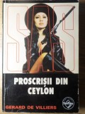 Proscrișii din Ceylon - Gerard de Villiers, Tinerama 1999, SAS, Carte Polițistă, Limba Rom&acirc;nă, 190 pagini