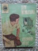 Din nimicuri lucruri utile (22) - Andries Mihai Gheorghe