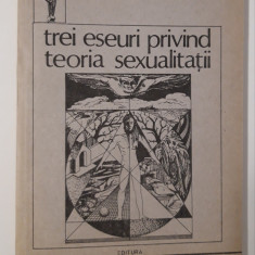 Sigmund Freud Trei eseuri privind teoria sexualitatii