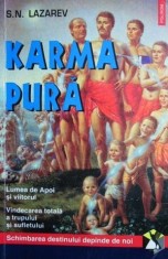 S.N. Lazarev - Karma Pura (Polirom, 1998, 296 pag.) armonia dintre fizic, psihic, destin diagnosticarea karmei energie terapie reiki putere vindecare