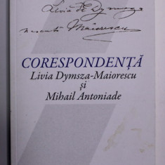 Corespondență Livia Dymsza-Maiorescu și Mihail Antoniade