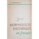 M. A. Borodina - Morphologie historique du francais (Editia: 1965)