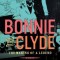 Bonnie and Clyde: The Making of a Legend