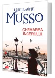 Chemarea ingerului | Guillaume Musso, ALL