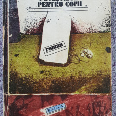 Singuratatea povestilor pentru copii, Antoaneta Iordache, Roman, 1982, 234 pag