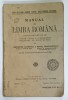 MANUAL DE LIMBA ROMANA de GHEORGHE ADAMESCU si MIHAIL DRAGOMIRESCU , 1929 , PREZINTA PETE PE COPERTA