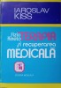 FIZIO-KINETOTERAPIA SI RECUPERAREA MEDICALA IN AFECTIUNILE APARATULUI LOCOMOTOR-IAROSLAV KISS-260743