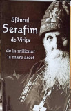 SFANTUL SERAFIM DE VIRITA DE LA MILIONAR LA MARE ASCET-NATALIA LOZAN