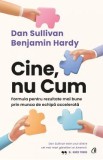 Cine, nu Cum - Dan Sullivan, Benjamin Hardy