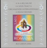 RO-0082-ROMANIA 2006-Lp 1741-A XI reuniune a FRANCOFONIEI,colita nr 389,MNH, Nestampilat