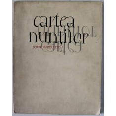 CARTEA NUNTILOR , versuri de SORIN MARCULESCU , 1968