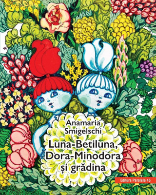 Luna-Betiluna, Dora-Minodora și grădina foto