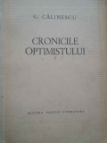 Cronicile Optimistului - G. Calinescu ,279820, 1964