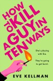 How to Kill a Guy in Ten Ways - Editura SAS Gardners EU