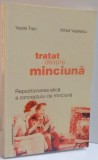 TRATAT DESPRE MINCIUNA , REPOZITIONAREA ETICA A CONCEPTULUI DE MINCIUNA , 2003