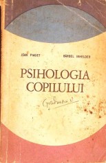 PSIHOLOGIA COPILULUI-JEAN PIAGET, BARBEL INHELDER-264085 foto