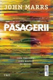 Pasagerii - John Marrs - Editura Trei