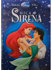Hans Christian Andersen - Mica Sirena - Disney Clasic, nr. 3 (Editia: 2009) foto