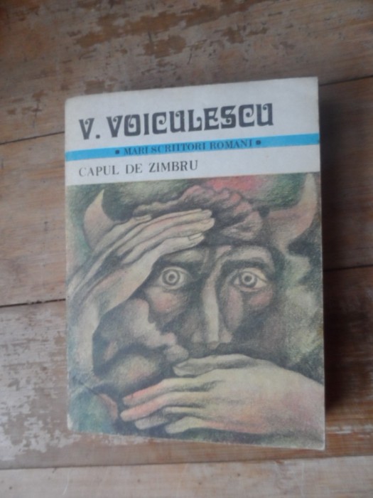 Capul De Zimbru - Vasile Voiculescu ,536847 Capul De Zimbru - Vasile Voiculescu ,536847