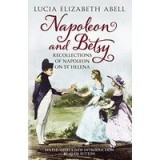 Napoleon Betsy Recollections Of Napoleon On St Helena