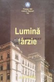 Cumpara ieftin Lumina tarzie - 2013 - Radu Macovei ($S76)