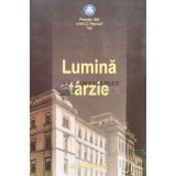 Lumina tarzie - 2013 - Radu Macovei ($S76)
