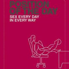 Position of the Day: Sex Every Day in Every Way. Position of the Day #1 - Emma Taylor, Lorelei Sharkey