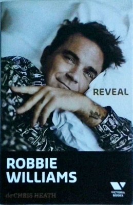 Chris Heath - Robbie Williams: Reveal foto