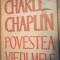 Charles Chaplin - Povestea vietii mele (Editura Muzicala, 1973)