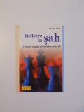 INITIERE IN SAH , O METODA SIMPLA SI EFICIENTA DE A INVATA SAH de MICHEL NOIR , 2010 *PREZINTA SUBLINIERI IN TEXT